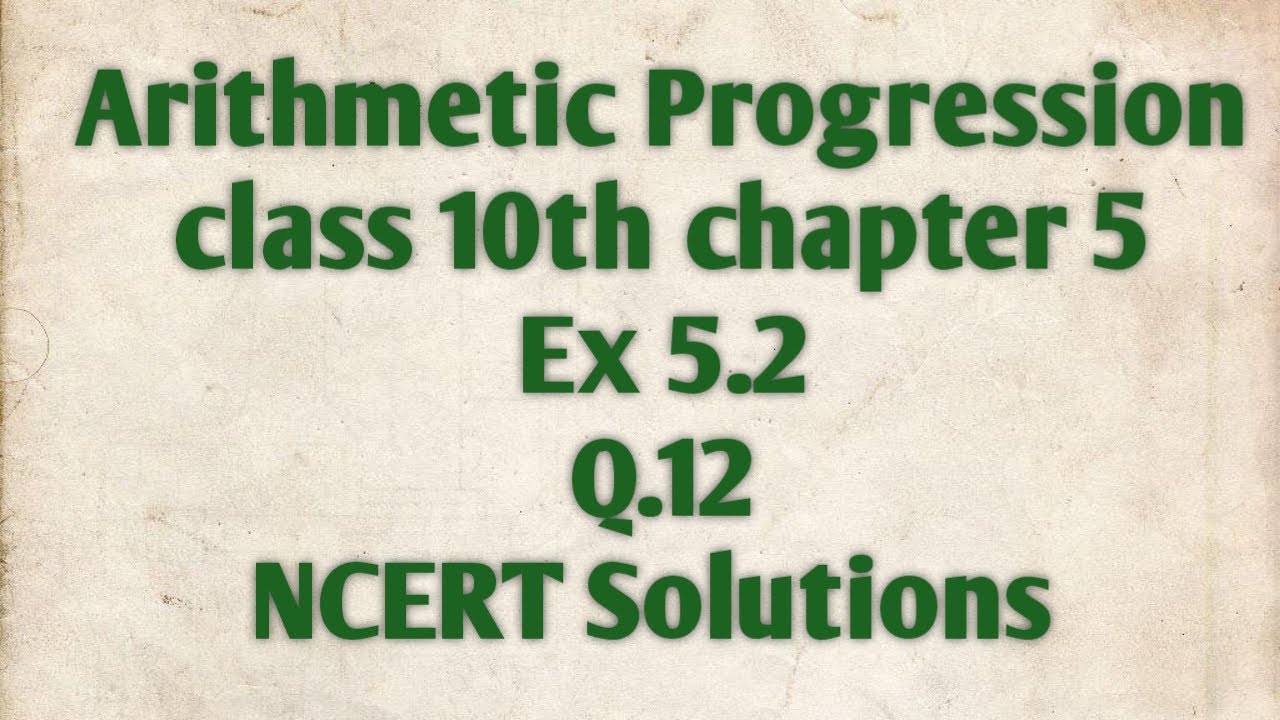 class 10th | Arithmetic Progression | Chapter 5 | Ex 5.2 Q.12 | NCERT ...