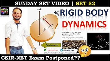 SET 52 |Rigid Body Dynamics | Best 5 Solved Problems | CSIR-NET Exam Postponed? | Physics Hub