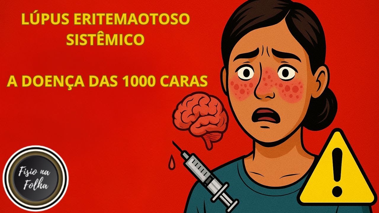 LÚPUS ERITEMATOSO SISTÊMICO - PARTE 1