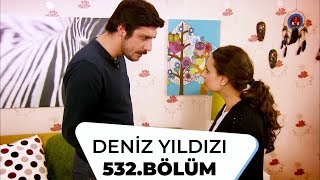 Deniz Yıldızı 532. Bölüm 3. Sezon