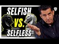 Why Selfish People Are Better For Society
