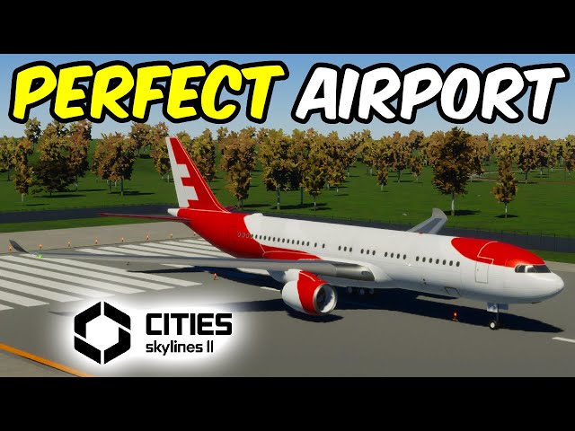 How to Plan u0026 Build International Airports in Cites Skylines 2 class=