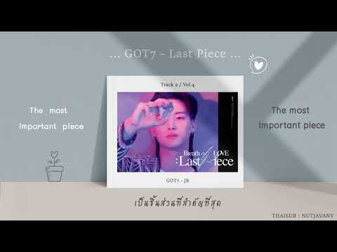 [THAISUB] GOT7 - LAST PIECE