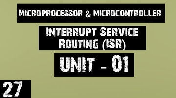 Interrupt Service Routing (ISR) | 8085 microprocessor