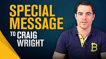 Special Message to Craig Wright!