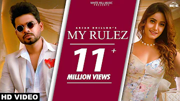 ARJAN DHILLON : My Rulez (Official Video) Charvi Dutta | Yeah Proof | New Punjabi Songs 2021