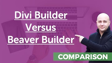 Divi Theme Vs Beaver Builder - Which Is The Best WordPress Page Builder For You