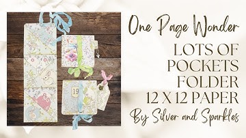 One Page Wonder Tutorial Number 51! Lots of Pockets Folder using 12x12 Paper  #onepagewonder