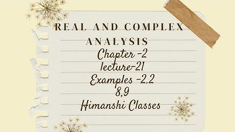 Real and complex analysis|Beta and gamma functions|ch-2|Exercise -2.2| Example -8,9|lecture21|kuk