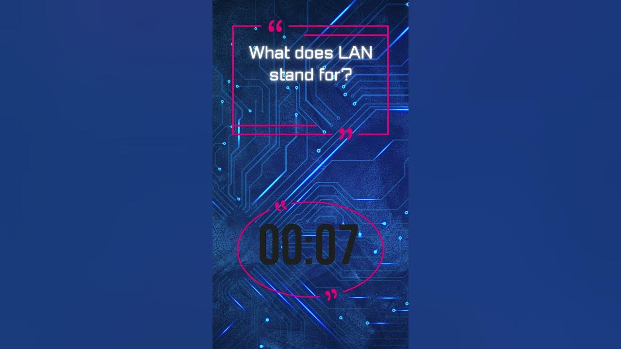 what-does-lan-stand-for-youtube