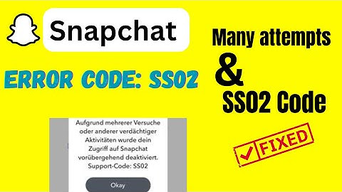How to fix Snapchat support Code SS02 | Error Code SS02 | Too many attempts problem | 2024