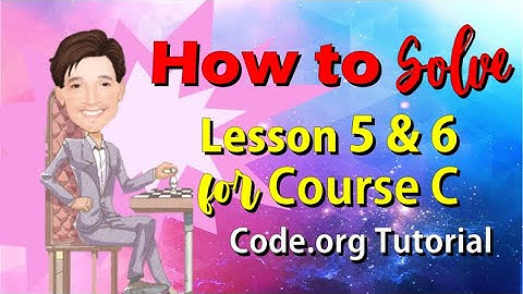 How to Solve Lesson 5 & 6  for Course C  I Code.org Tutorial | Coding Course