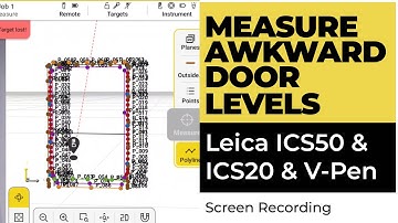 How to Measure an Internal Door with Awkward Levels | Leica ICS50 + V-Pen Demo