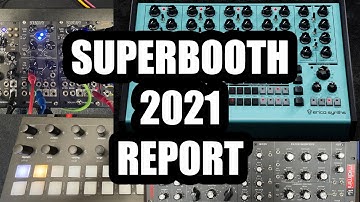 SUPERBOOTH 2021 REPORT