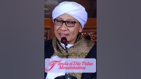Tanda Si Dia Tulus Mencintaimu 🧡🧡 - Buya Yahya