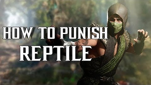 How To Punish Reptile In MK1 - Flawless Blocks, Up Blocks, Armor Gaps