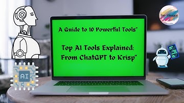Top AI Tools: From ChatGPT to Krisp | AI - A Guide to 10 Powerful Tools |  SM-Educate