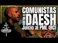 COMUNISTAS CONTRA EL DAESH - Juicio al PML(RC)