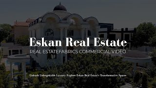Unleash Unforgettable Luxury: Explore Eskan Real Estate's Transformative Spaces!