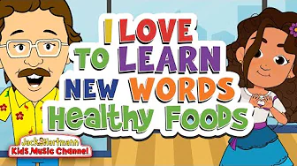 I Love To Learn New Words | Healthy Food Words In English and In Spanish! | Jack Hartmann