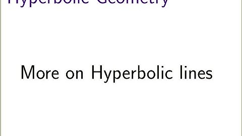 More on hyperbolic line | Hyperbolic Geometry EP2