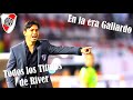 Todos los Titulos de Marcelo Gallardo en River