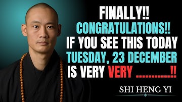 STOP SCROLLING — GOD Said “Congratulations” If You See This on 23 December | Shi Heng Yi