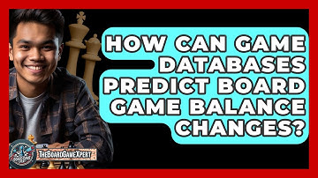 How Can Game Databases Predict Board Game Balance Changes? - The Board Game Xpert