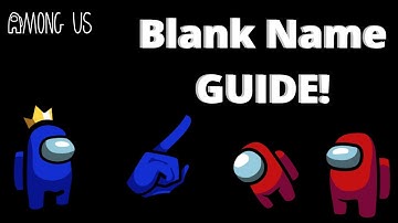 How To Get A Blank Name On Among Us For PC, MOBILE & TABLET - NO NAME TUTORIAL!