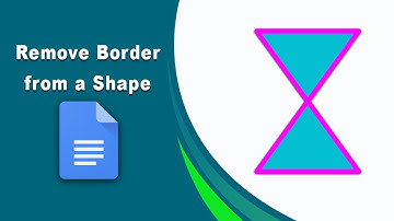How to remove border from a shape in google docs
