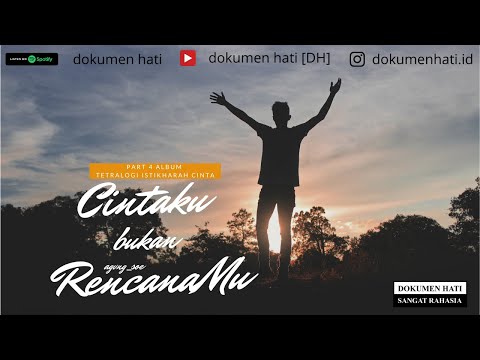 Cintaku Bukan Rencana Mu (Penutup Album Tetralogi Istikharah Cinta)