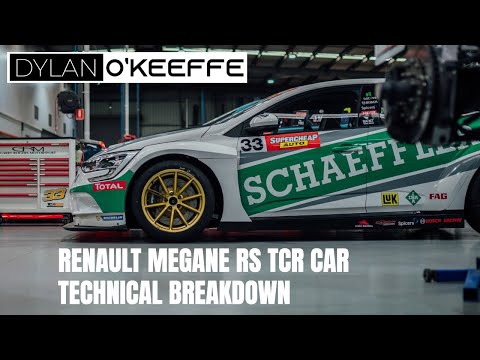 Renault Megane RS TCR Car / Technical Breakdown - Dylan O'Keeffe
