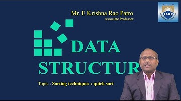 Sorting Techniques - Quick Sort by Mr.E Krishna Rao Patro