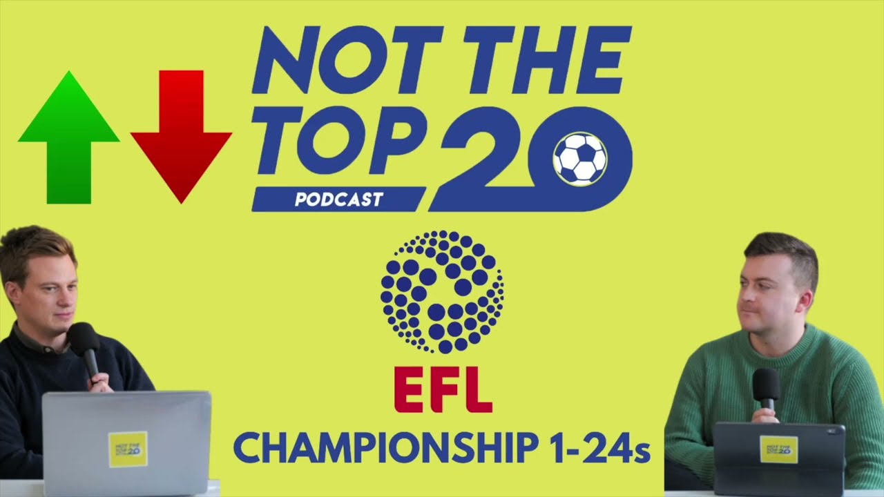 Not The Top 20 Podcast's Championship prediction 23/24 : r/Championship