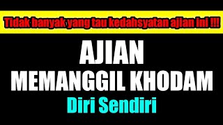 AJIAN MEMANGGIL KHODAM DIRI SENDIRI - DOA KAROMAH