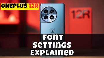 Oneplus 12R Font Settings Explained