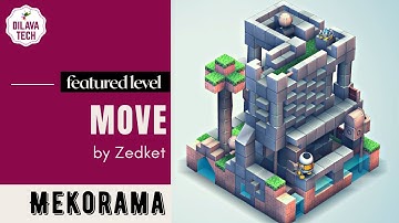 Mekorama - Move by Zedket, Featured Level, Gameplay, Walkthrough, Dilava Tech
