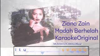 Ziana Zain - Madah Berhelah (Karaoke Original) Audio HD