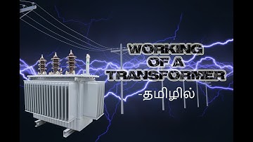 What is Electrical Transformer | Animation | Explained in Tamil with English Subtitles
