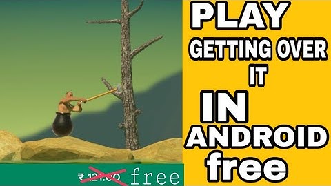 How to download Getting over it game in android free | #Tecnicalkings