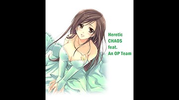 [GL] DFFOO - Heretics CHAOS (A Song of Ice and Iron) feat. An OP Team