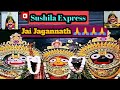 Jai jagannathjagannath nka bibhinna besasushila express