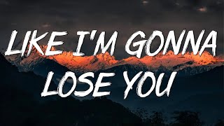 Like I'm Gonna Lose You (Lyrics) | Meghan Trainor ft. John Legend  Adele, Camila Cabello