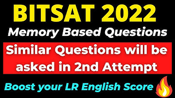 BITSAT 2022 1st Attempt Memory Based Questions 🔥 English Section | Important for BITSAT 2nd attempt