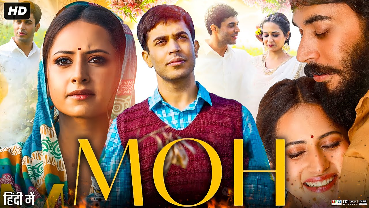 Moh Full Movie 2022  Sargun Mehta  Gitaj Bindrakhia  Prabh Bains Devgan  Review  Facts