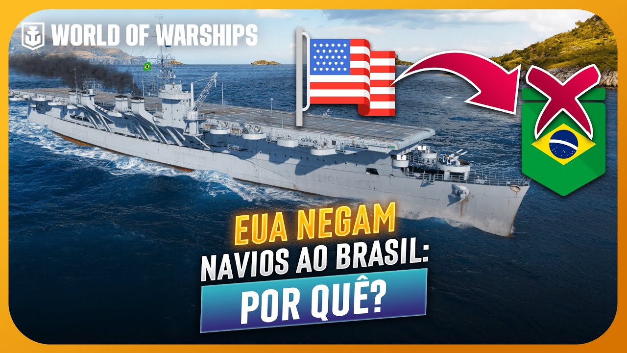 POR QUE os ESTADOS UNIDOS NUNCA VENDERAM ENCOURAÇADOS ou PORTA-AVIÕES para a MARINHA DO BRASIL!