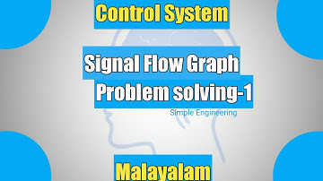 Control System Engineering - Part 9 - Signal flow graph - Problem Solving - 1 | Malayalam