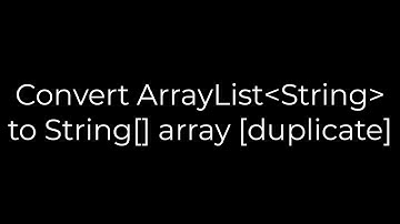 Java :Convert ArrayList String  to String[] array [duplicate](5solution)