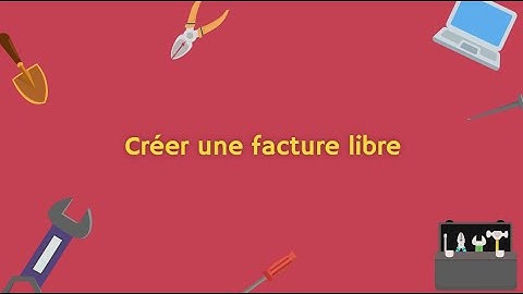 [Ancienne version] Comment créer une facture libre sur le logiciel BatiChiffrage ?