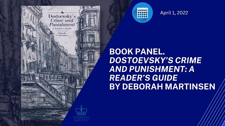 Book Panel. Dostoevskys Crime and Punishment: A Re...